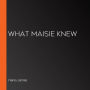 What Maisie Knew