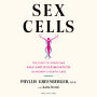 Sex Cells: The Fight to Overcome Bias and Discrimination in Women's Healthcare