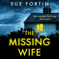 The Missing Wife: Completely gripping and unputdownable domestic suspense