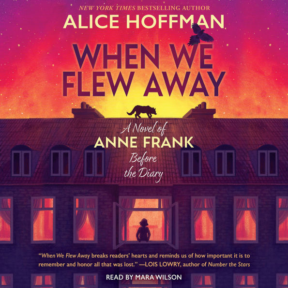 When We Flew Away: A Novel of Anne Frank Before the Diary