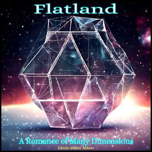 Flatland: A Romance of Many Dimensions