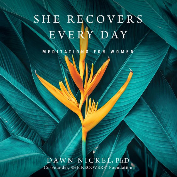 She Recovers Every Day: Meditations for Women