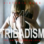 Tribadism 1: The Art of Lesbian Love (Lesbian Erotica)