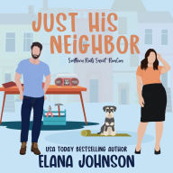 Just His Neighbor: Southern Roots RomCom Prequel