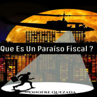 Que Es Un Paraíso Fiscal ?