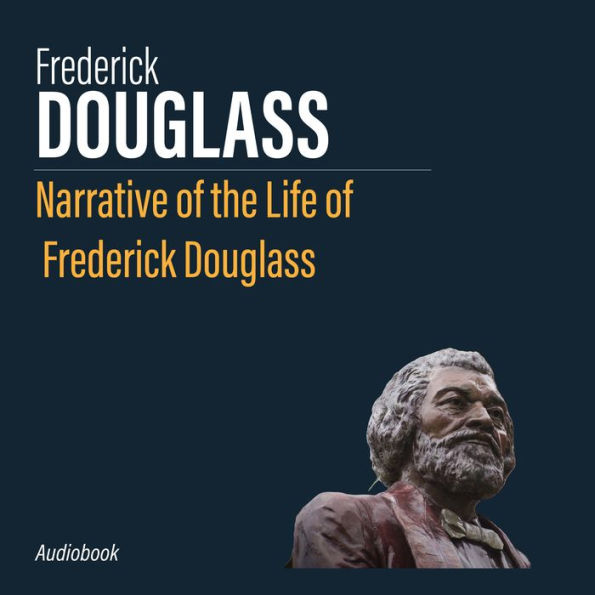 Narrative of the Life of Frederick Douglass