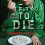 Fit to Die: A Thriller