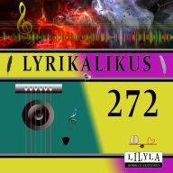 Lyrikalikus 272