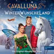 Winterwünscheland (Das Original-Hörspiel zur Show)