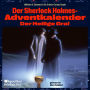 Der Heilige Gral: Der Sherlock Holmes-Adventkalender
