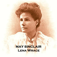 Lena Wrace: Duplicity and betrayal abounds in this early 20th century story of love