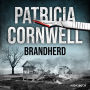 Brandherd (Ein Fall für Kay Scarpetta 9)