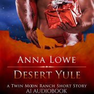 Desert Yule: A Twin Moon Ranch Christmas Story