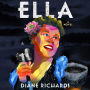 Ella: A Novel