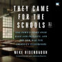 They Came for the Schools: One Town's Fight Over Race and Identity, and the New War for America's Classrooms