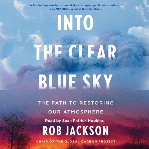 Into the Clear Blue Sky: The Path to Restoring Our Atmosphere