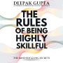 The Rules of Being Highly Skillful