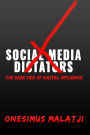 Social Media Dictators