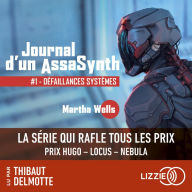 Journal d'un AssaSynth - Tome 1: Défaillances Systèmes