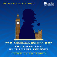 The Adventure of the Beryl Coronet: Sherlock Holmes