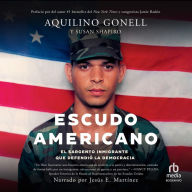 Escudo Americano: El sargento inmigrante que defendió la democracia (The Immigrant Sergeant Who Defended Democracy)