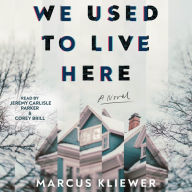 We Used to Live Here: A Novel