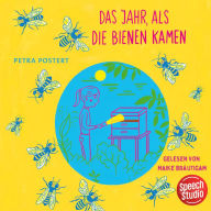 Das Jahr, als die Bienen kamen