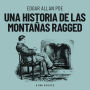 Una historia de las montañas Ragged (Completo)