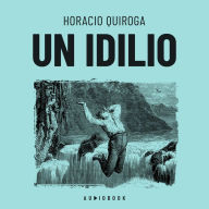 Un idilio (Completo)