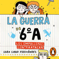 La guerra de 6ºA 2 - Los empollones contraatacan