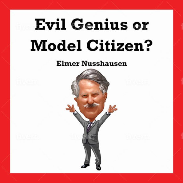 Evil Genius or Model Citizen?