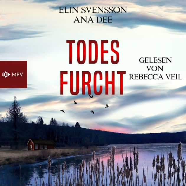 Todesfurcht - Linda Sventon, Band 6 (ungekürzt) by Ana Dee, Elin ...