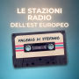 Le stazioni radio dell'Est europeo: Tratto dal volume 
