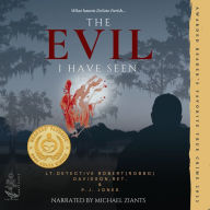 The Evil I Have Seen: Memoirs from the Case Files of Retired Det. Lt. Robert (Robbo) Davidson