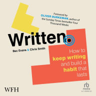 Written: How to Keep Writing and Build a Habit That Lasts