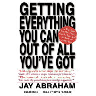 Getting Everything You Can Out of All You've Got: 21 Ways You Can Out-Think, Out-Perform, and Out-Earn the Competition