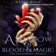 A Shadow of Blood & Magic