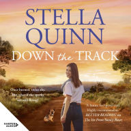 Down the Track: feel-good and funny, 2024's unmissable romance from the bestselling author of THE VET FROM SNOWY RIVER - Digging up the past isn't easy ... Sweet, funny and feel-good, the unmissable rural romance from the bestselling author of A Home Amon