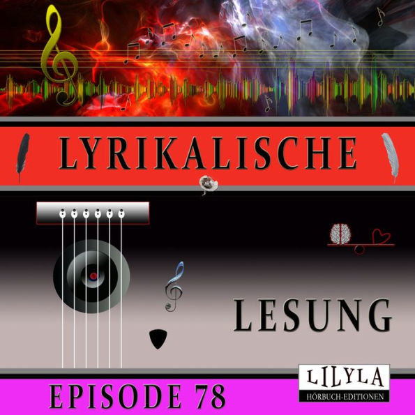 Lyrikalische Lesung Episode 78