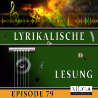 Lyrikalische Lesung Episode 79