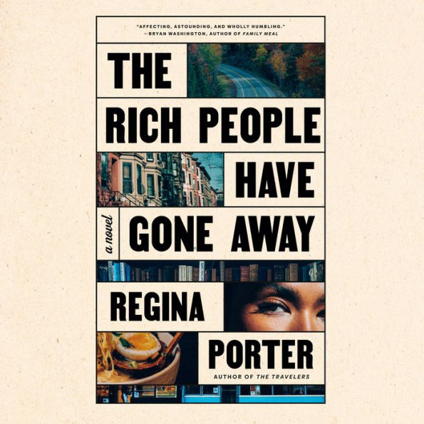 The Rich People Have Gone Away: A Novel