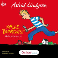 Kalle Blomquist 1. Meisterdetektiv (Abridged)