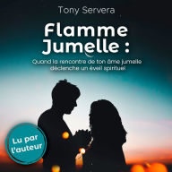 Flamme Jumelle: Quand la rencontre de ton âme jumelle déclenche un éveil spirituel