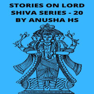 Stories on lord Shiva series - 20: From various sources of Shiva Purana