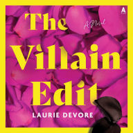 The Villain Edit: A Novel