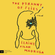 The Tyranny of Flies: A Novel