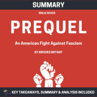 Summary: Prequel: An American Fight Against Fascism: Key Takeaways, Summary and Analysis