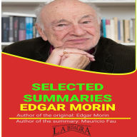 Edgar Morin: Selected Summaries