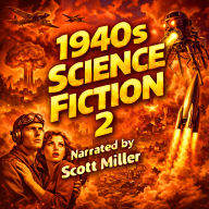1940s Science Fiction 2 - 16 Science Fiction Short Stories From the 1940s