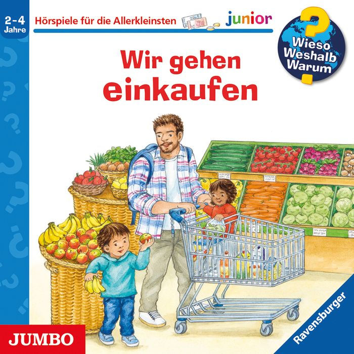 Wir gehen einkaufen [Wieso? Weshalb? Warum? JUNIOR Folge 50] (Abridged)